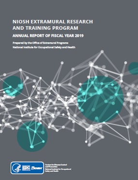 Cover thumbnail for NIOSH Extramural Research and Training Program Annual Report document