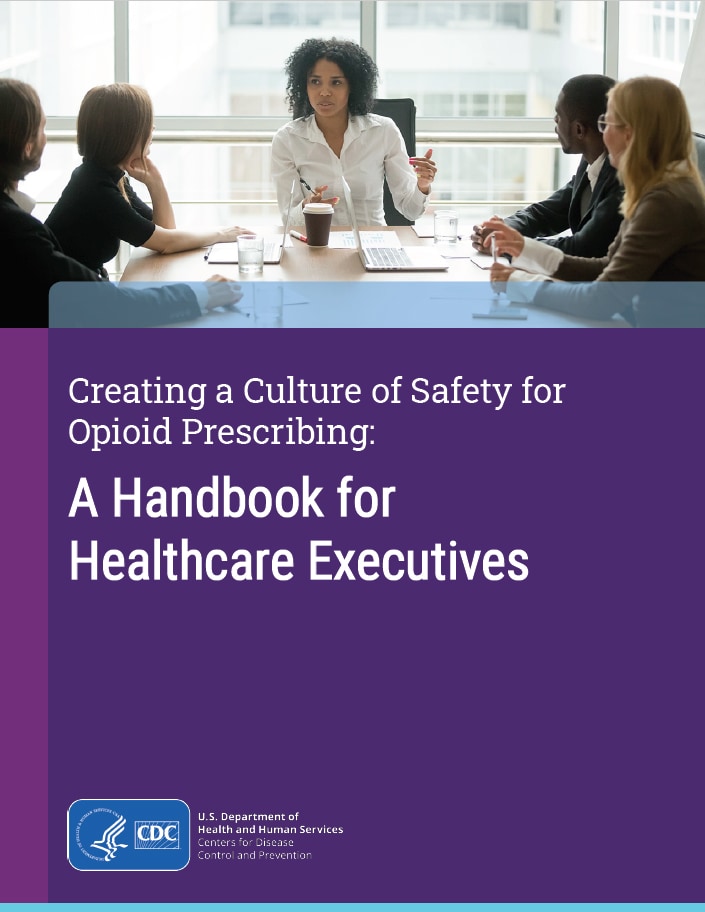 Document cover page for Creating a Culture of Safety for Opioid Prescribing: A Handbook for Healthcare Executives