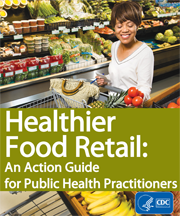 Cover: Healthier Food Retail (HFR) Action Guide