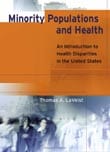 Cover of Minority Populations and Health: An Introduction to Health Disparities in the United States