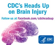 Heads Up to Brain Injury - www.facebook.com/cdcheadsup