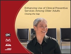 Enhancing Use of Clinical Preventive Services Among Older Adults: Closing the Gap Cover