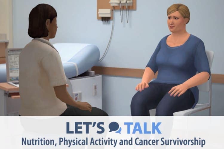 Let’s Talk: Nutrition, Physical Activity, and Cancer Survivorship