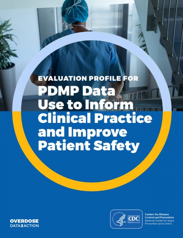 PDMP Data Use to Inform Clinical Practice and Improve Patient Safety document cover page