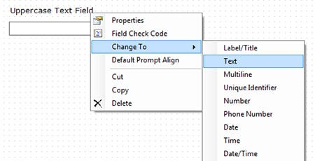 Screen shot of fields change to function screen, illustrating how the user would select their desired option such as label, text, multi-line, date, and others.