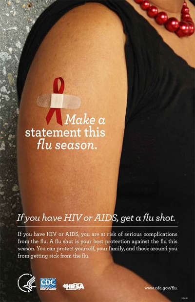 Image Promotion: Make a statement this season. If you have HIV or AIDs, get a flu shot.