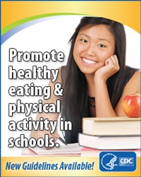 Promote healthy eating & physical activity in schools. New Guidelines Available!