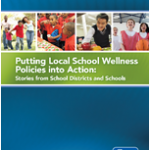 Putting Local School Wellness Policies Into Action Cover