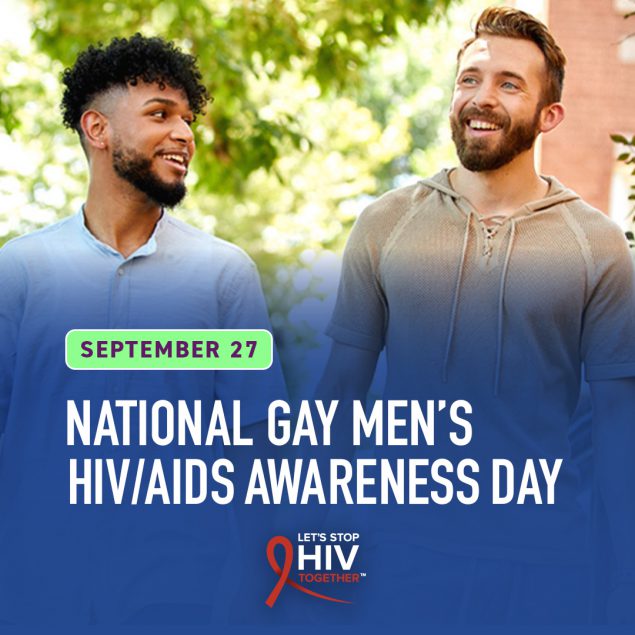 September 27. National Gay Men’s HIV/AIDS Awareness Day.