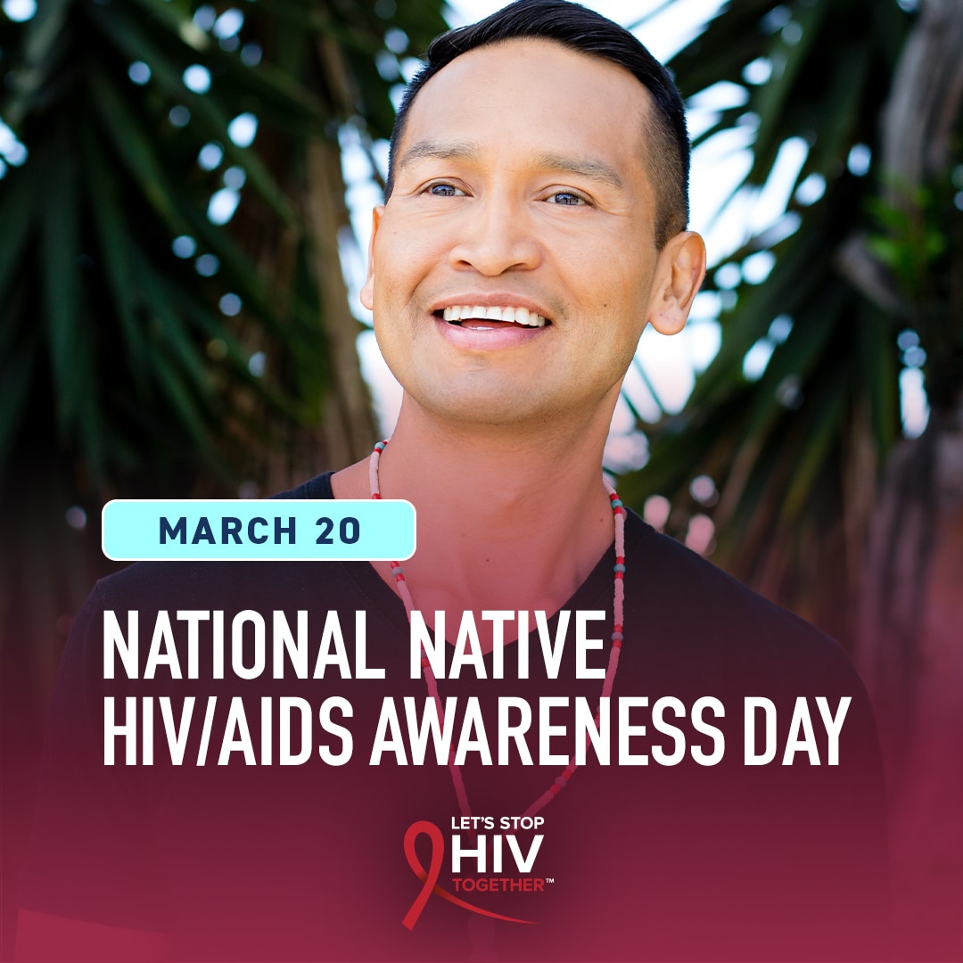 March 20, National Native HIV/AIDS Awareness Day