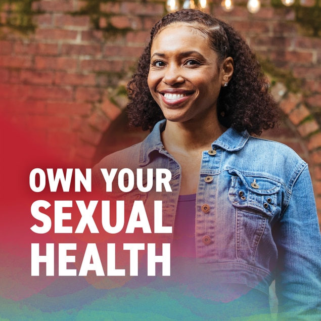 A woman smiling. Text says: Own your sexual health.