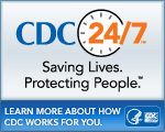 CDC 24/7Â  – Saving Lives. Protecting People. Saving Money Through Prevention.Â  Learn More About How CDC Works For You…