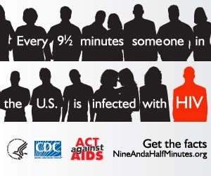 Every 9½ minutes someone in the US is infected with HIV. Act Against AIDS.