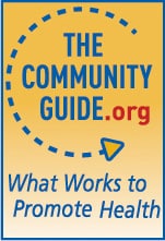 The Guide to Community Preventive Services is a free resource to help you choose programs and policies to improve health and prevent disease in your community.