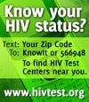 Know your HIV status? Text: Your Zip Code to KnowIT or 566948 to find HIV test centers hear you www.hivtest.org