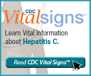 CDC Vital Signs Learn Vital Information about Hepatitis C.
