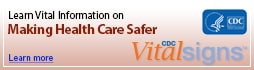 Learn Vital Information about Making Health Care Safer