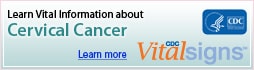Learn Vital Information about Cervical Cancer