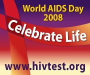 World AIDS Day. Celebrate life. www.hivtest.org