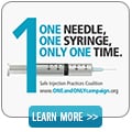 One Needle, One Syringe, Only OneTime.Safe Injection Practices Coalition.