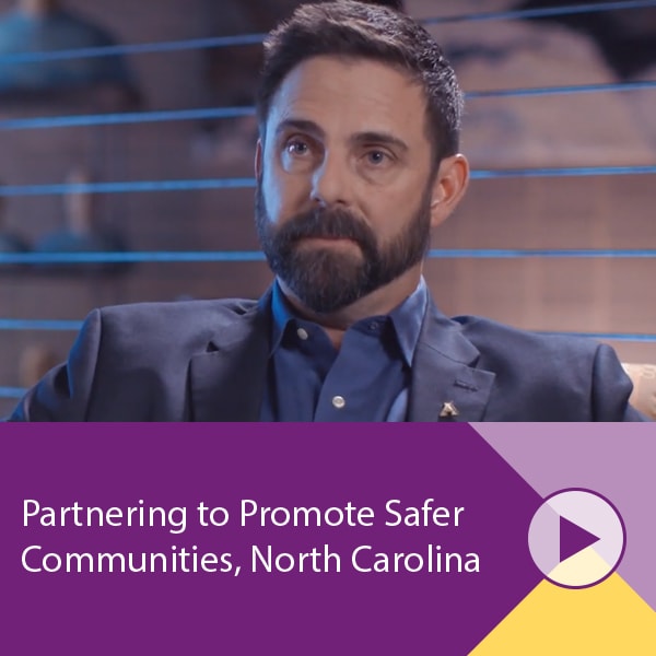 Partnering to Promote Safer Communities - North Carolina