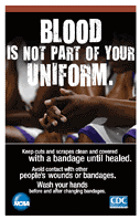 Blood is not part of your uniform poster.