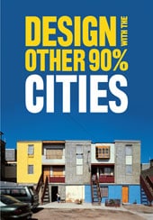 Design with the Other 90%: CITIES Incremental Housing