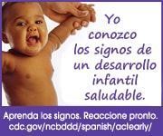Yo conozco los signos de un desarrollo infantil saludable. cdc.gov/ncbddd/Spanish/actearly/