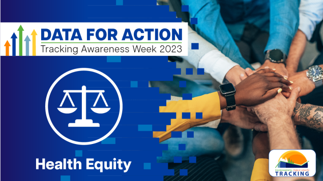 Tracking Awareness Week: Health Equity (Blue with balanced scales icon and photo of diverse hands joining)