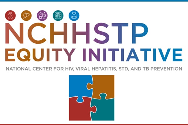 NCHHSTP Equity Initiative