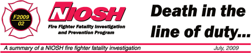NIOSH Fire Fighter Fatality Investigación y Programa de Prevención - Julio de 2009