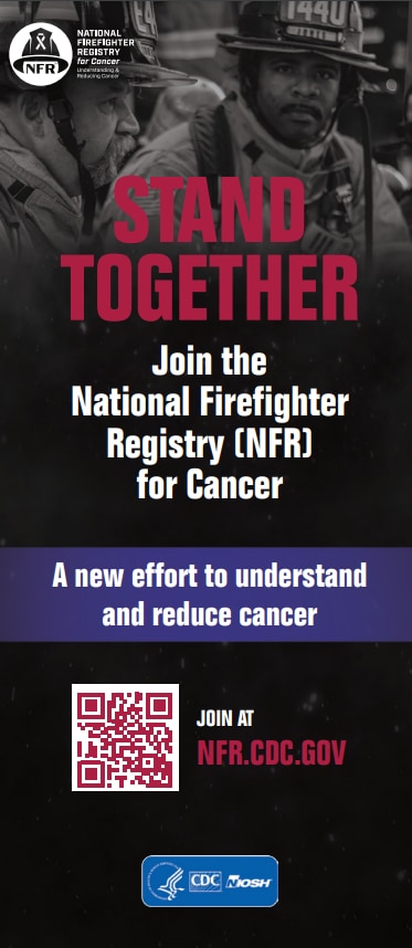 a 4 by 9 info card that says Stand Together, Join the National Firefighter Registry, A new effort to understand and reduce cancer
