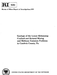 Image of publication Geology of the Lower Kittanning Coalbed and Related Mining and Methane Emission Problems in Cambria County, Pa.