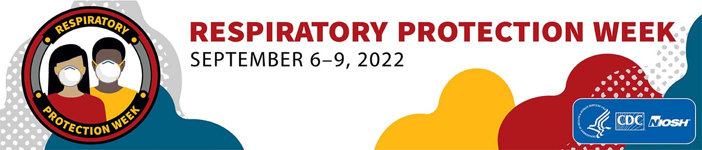 Respiratory Protection Week, September 6-9, 2022, banner