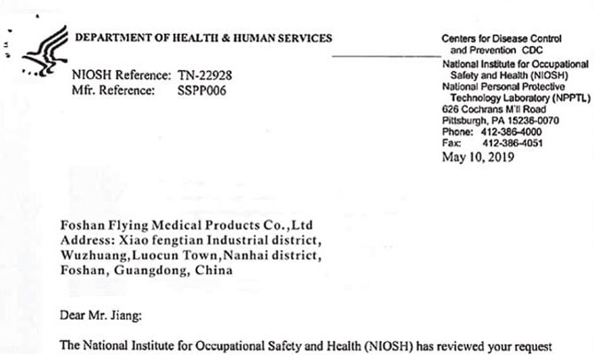 NIOSH has not issued any letters to Foshan Flying Medical Products Co., Ltd. This letter was altered to appear that Foshan Flying Medical Products was the recipient. Any N95 filtering facepiece respirators for sale accompanied by this letter are NOT NIOSH approved. (6/3/2020)