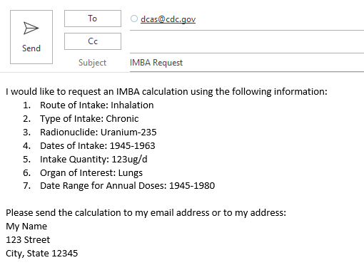 Email request for IMBA calculation for route, type, and dates of intake, radionuclide, intake quantity, organ of interest, and date range for annual doses.