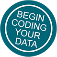 Begin Coding Your Data