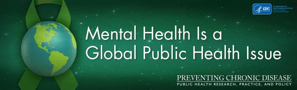 Mental Health is a Global Public Health Issue