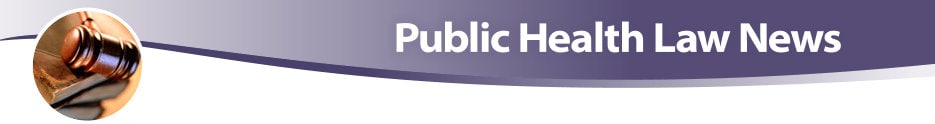 Public Health Law News Banner