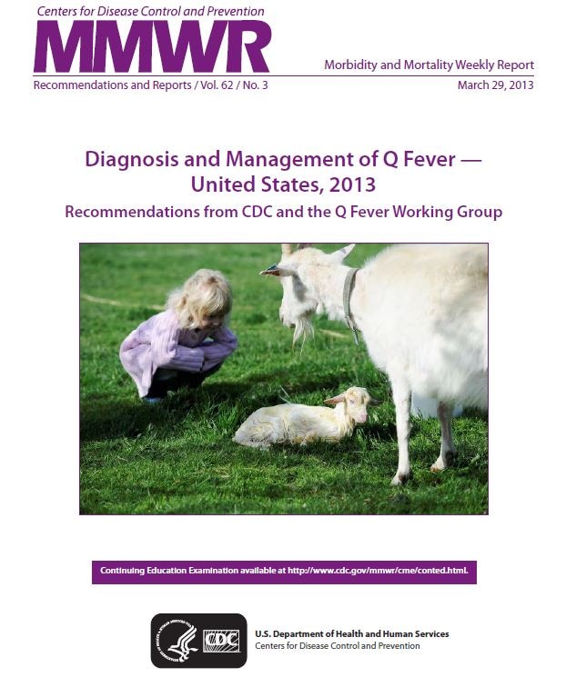 MMWR cover sheet.  Diagnosis and Managment of Q Fever - United States, 2013 Recommendations from CDC and the Q Fever Working Group.