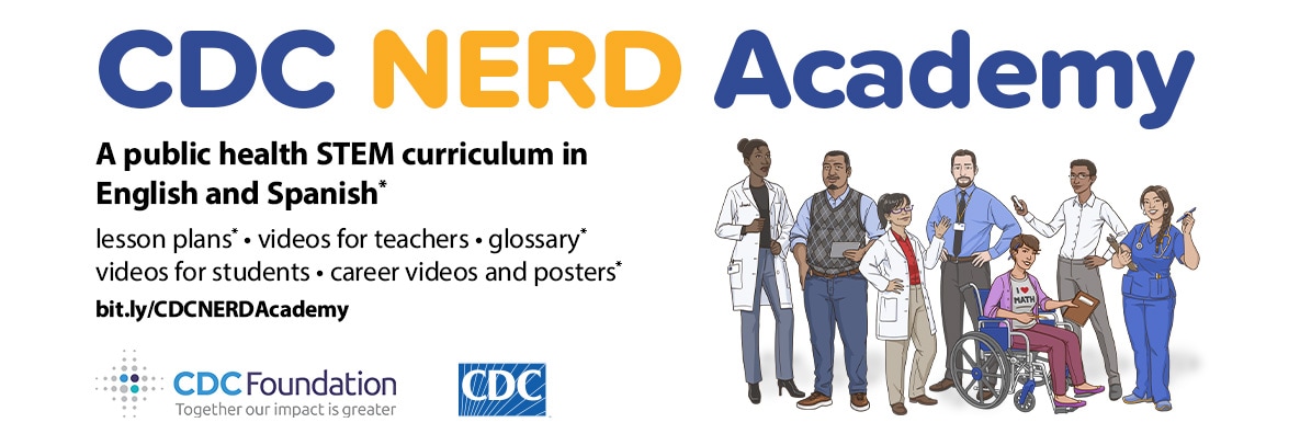 CDC NERD Academy. A new public health STEM curriculum!