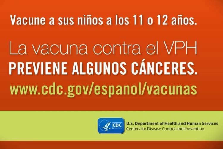 Vacune a sus niños a los 11 o 12 años. La vacuna contra el VPH prevene alguno cánceres. www.cdc.gov/espanol/vacunas
