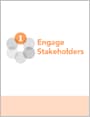 Step 1: Engage the Stakeholders
