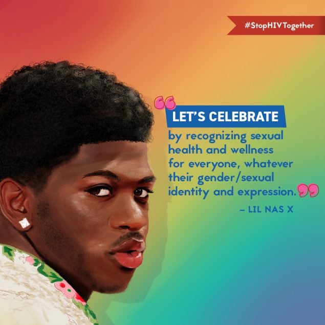 Illustration of performing artist Lil Nas X.  Text: “Let’s celebrate by recognizing sexual health and wellness for everyone, whatever their gender/sexual identity and expression.” -Lil Nas X