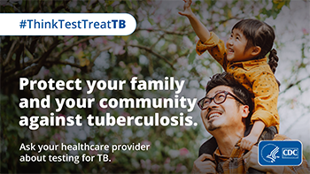 Protect your family and your community against Tuberculosis
