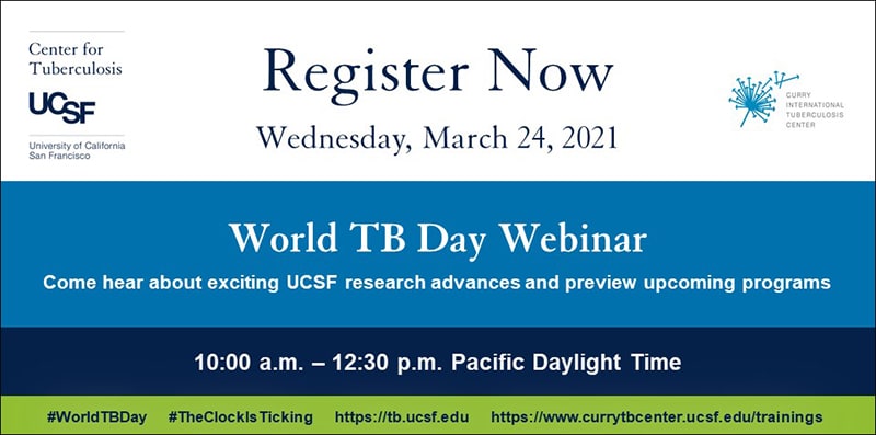 Curry International Tuberculosis Center (CITC) and UCSF Center for Tuberculosis World TB Day Webinar
