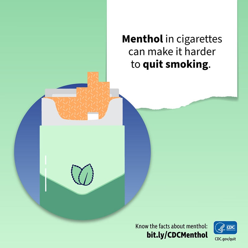 Menthol cigarettes can make it harder to quit smoking.