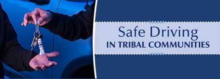 Safe Driving in Tribal Communities