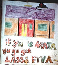 Dessin au crayon d’une maison comportant l’inscription : « if yu it arata yu go get lass fiva » (si tu manges du rat, tu attraperas la fièvre de Lassa)
