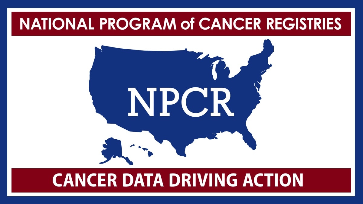 A map of the United States with the text: National Program of Cancer Registries (NPCR): Cancer Data Driving Action